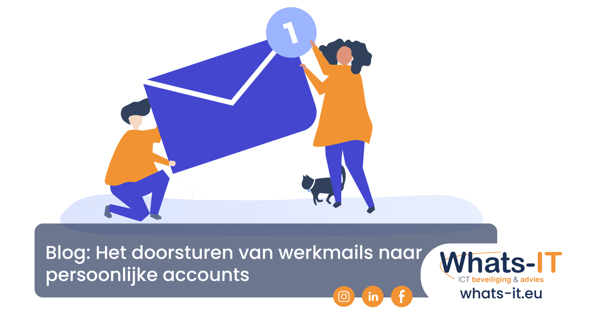 De risico’s van het doorsturen van werkmails naar persoonlijke accounts: 5 tips om je organisatie te beveiligen